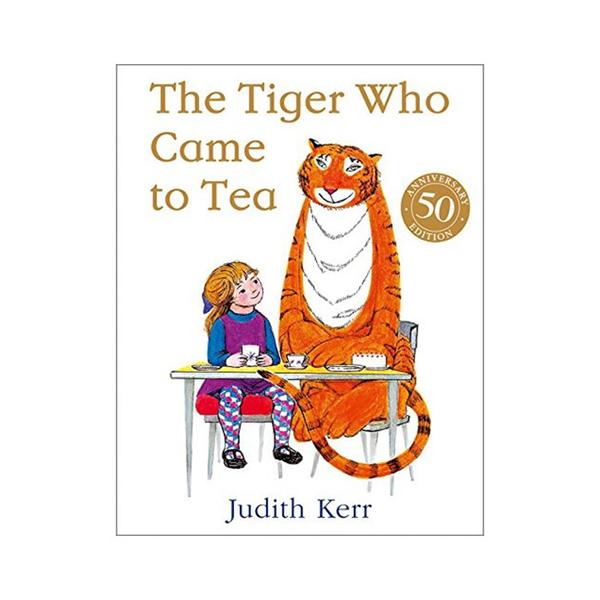 The Tiger Who Came To Tea by Judith Kerr